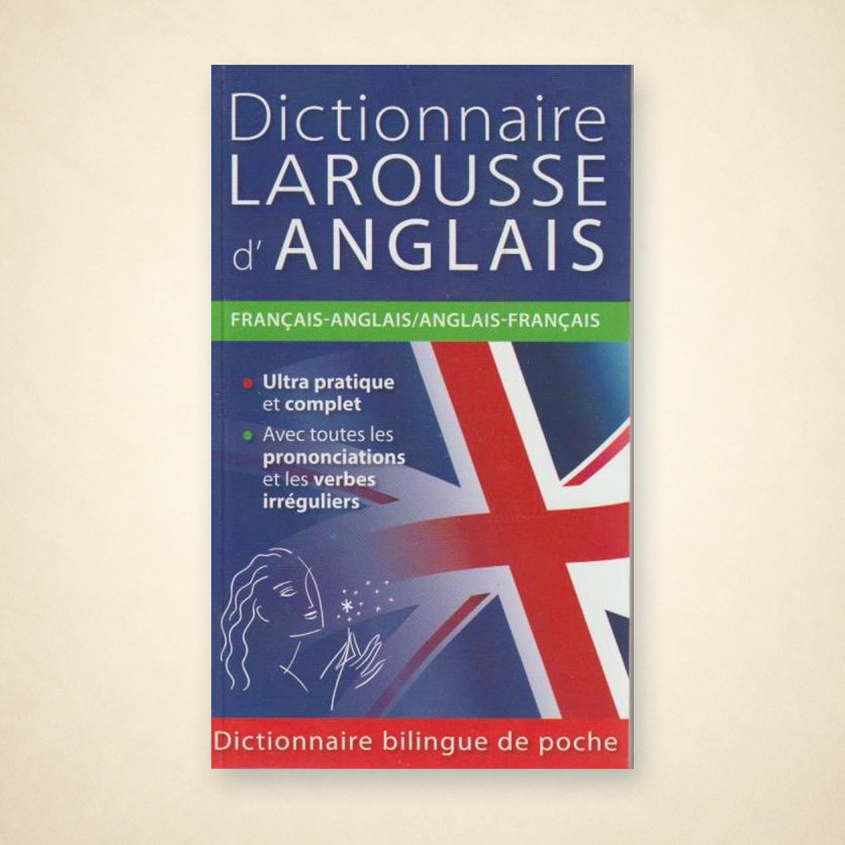 Dictionnaire bilingue anglais /français - Larousse