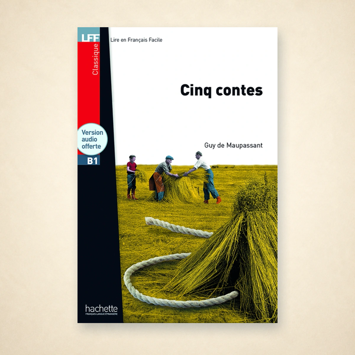 Cinq contes (Guy de Maupassant) - HACHETTE