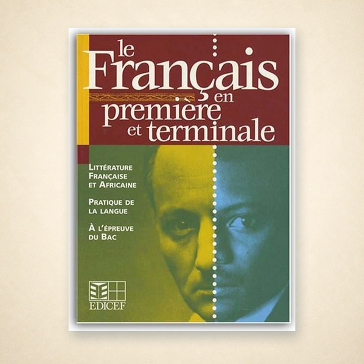 1ère/Tle Le Français en 1ère et Tle