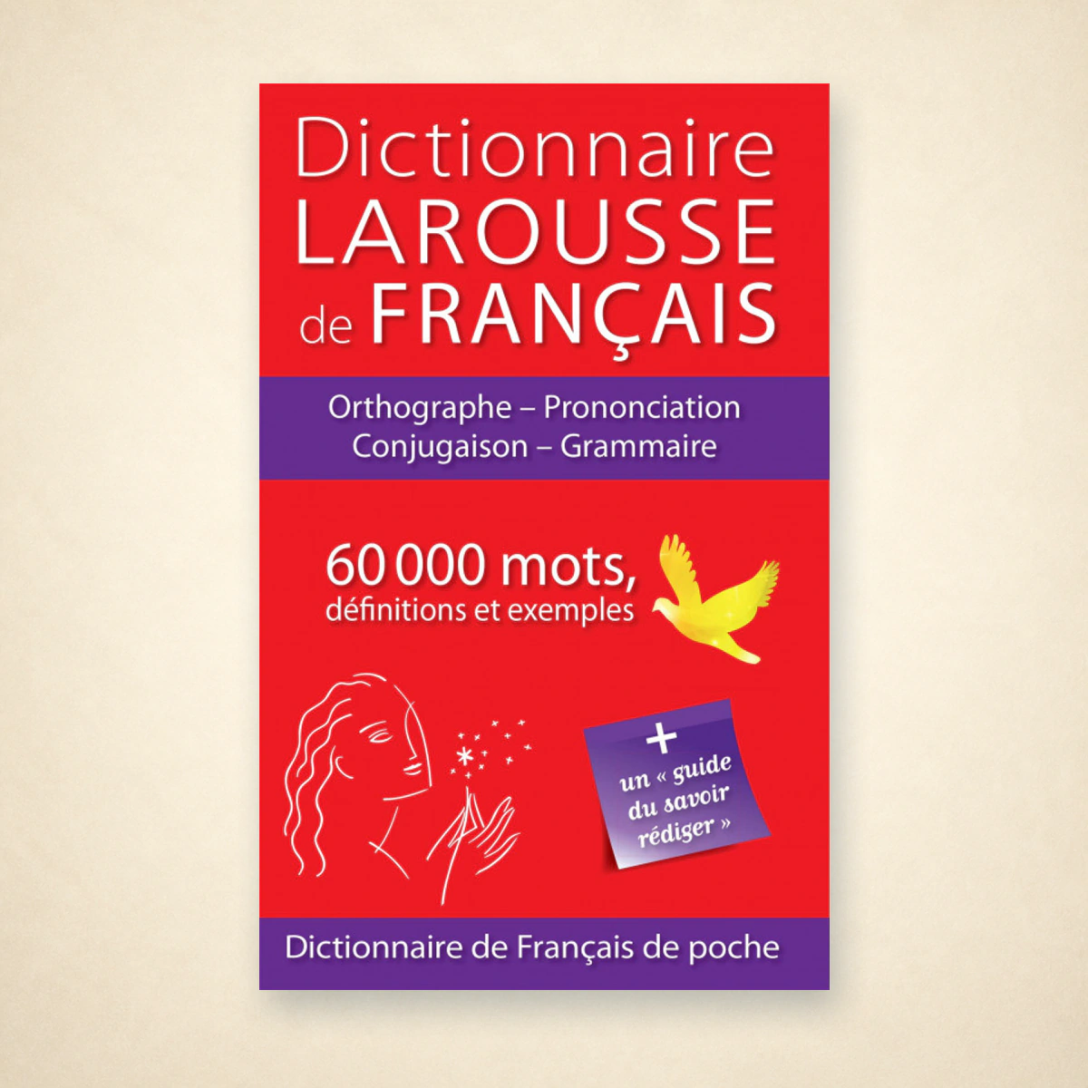 Dictionnaire LAROUSSE Français - 60 000 mots